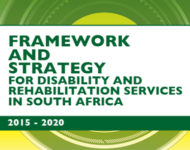 Framework & strategy for disability & rehabilitation services in South Africa 2015-2020